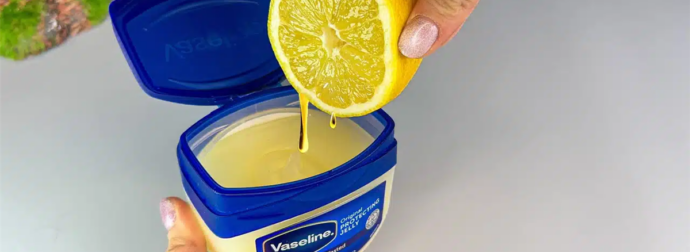 Ανακατέψτε βαζελίνη με λεμόνι και θα εκπλαγείτε
